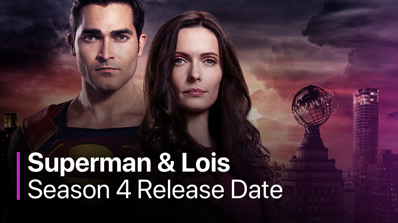 Superman & Lois Season 4 Release Date, Cast And Plot What We Know So Far