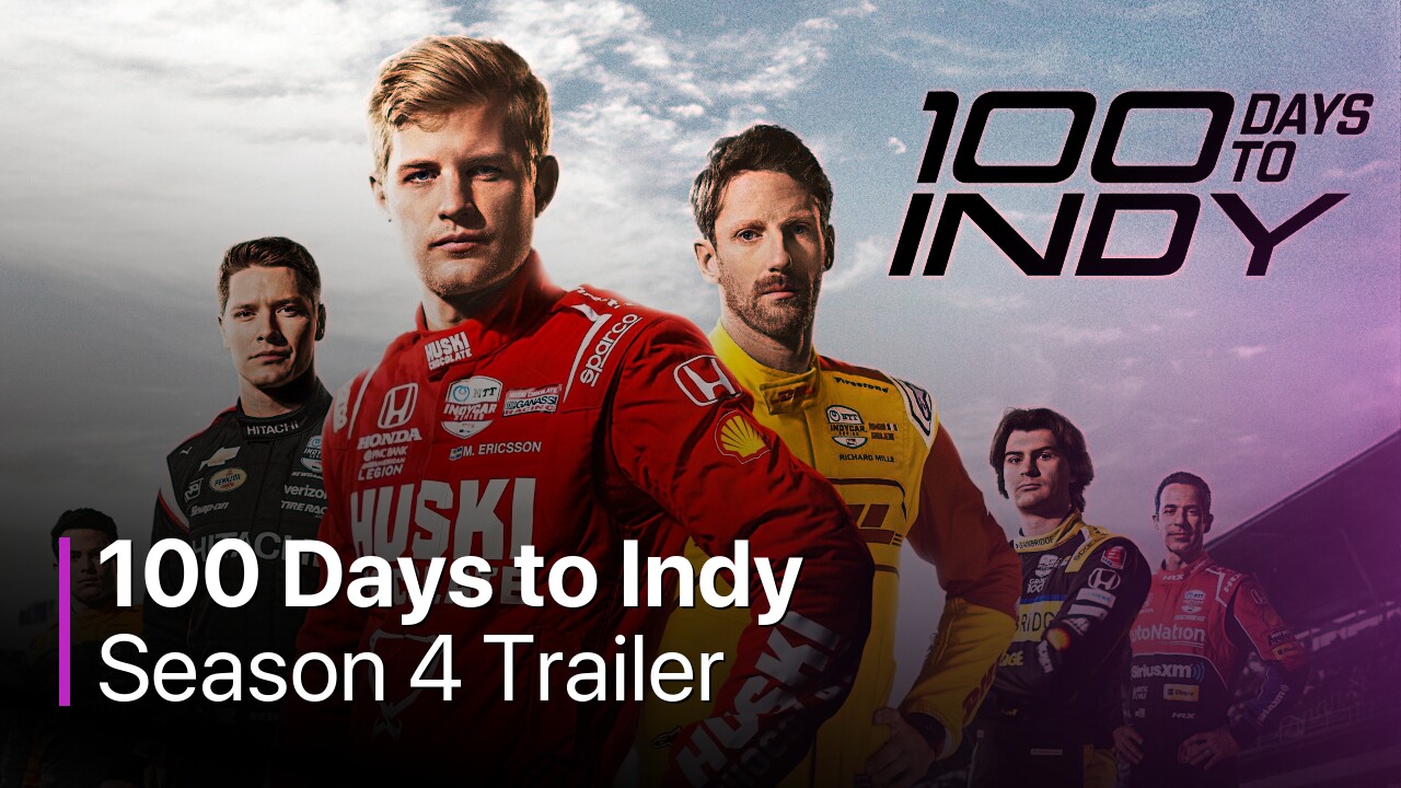 100 Days to Indy Season 4 Trailer