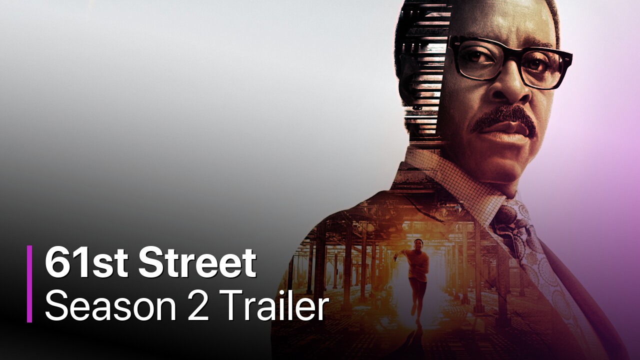 61st Street Season 3 Trailer