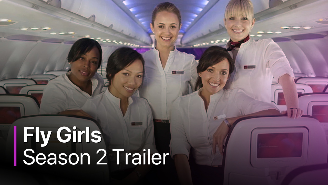 Fly Girls Season 2 Trailer