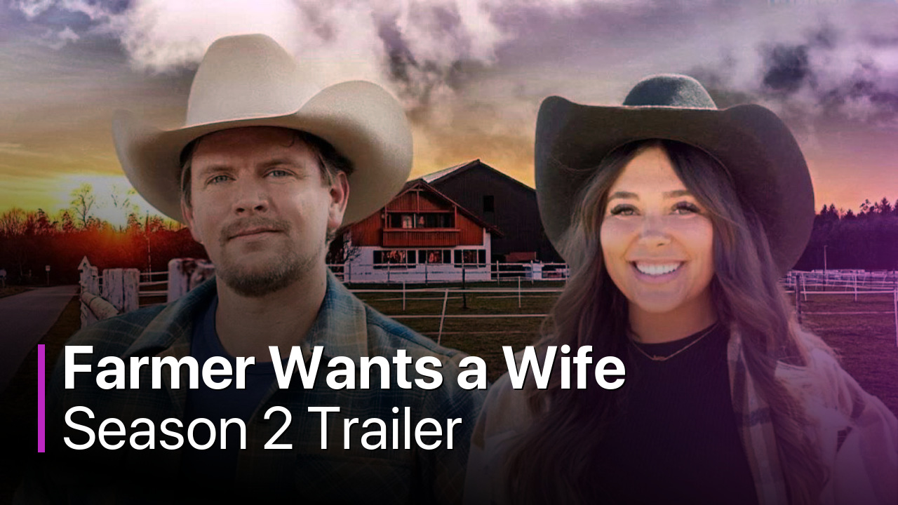Farmer Wants a Wife Season 2 Trailer