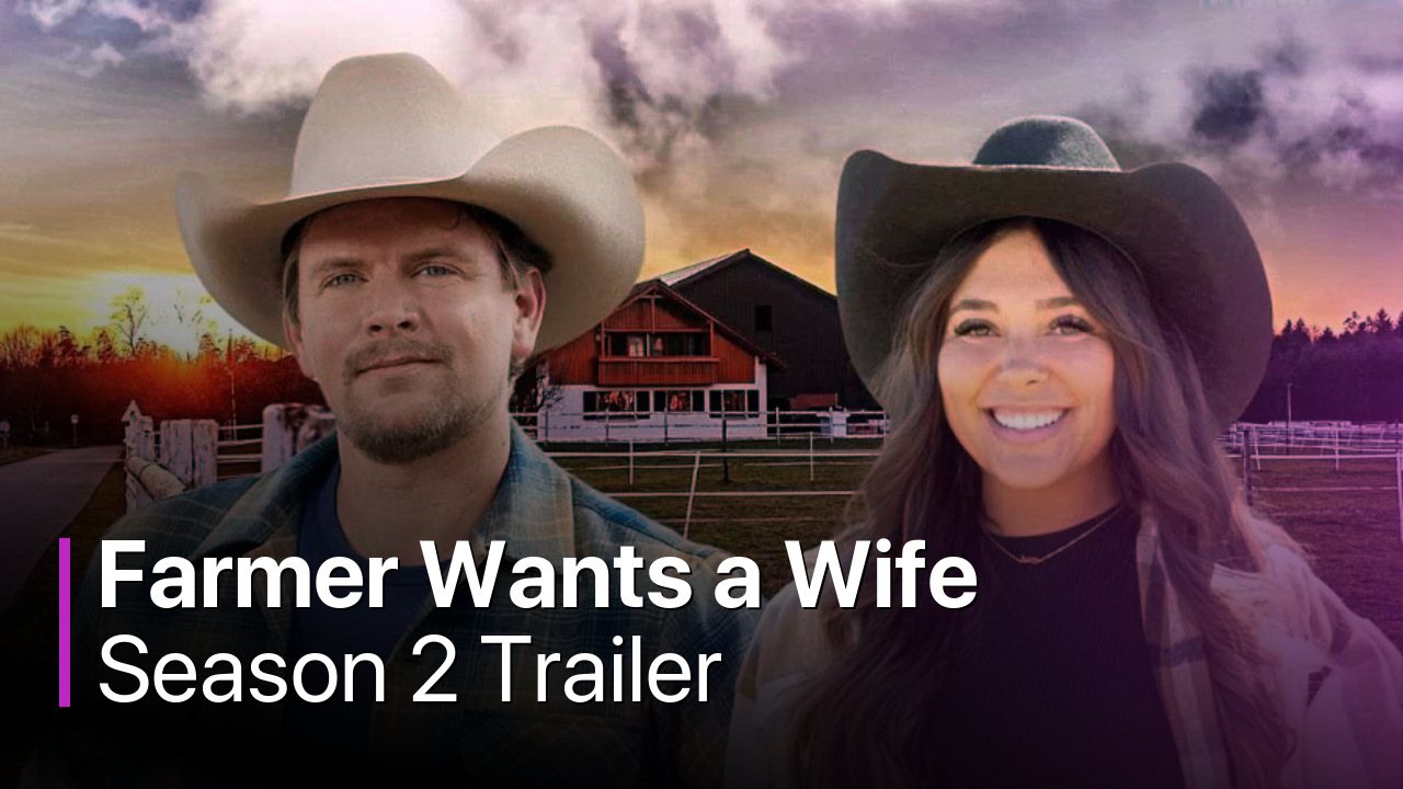 Farmer Wants a Wife Season 2 Release Date, Cast, News, Spoilers