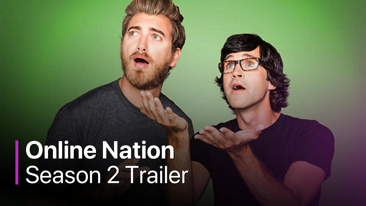 Online Nation Season 2 Trailer