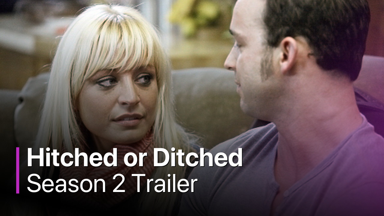 Hitched or Ditched Season 2 Trailer