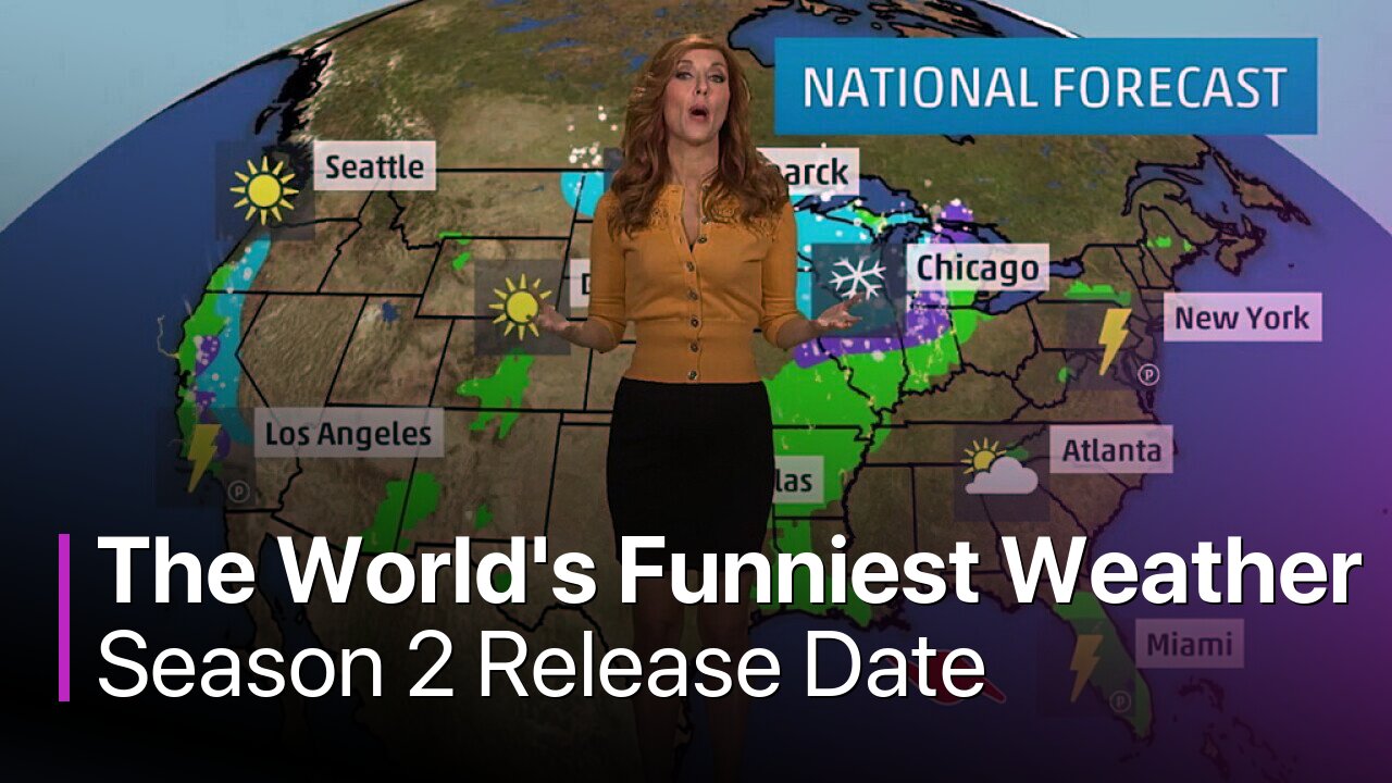 The World's Funniest Weather Season 2 Release Date