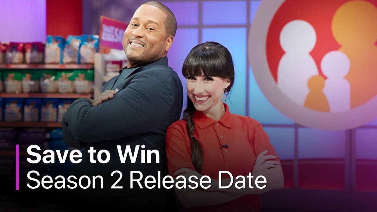 Save to Win Season 2 Release Date