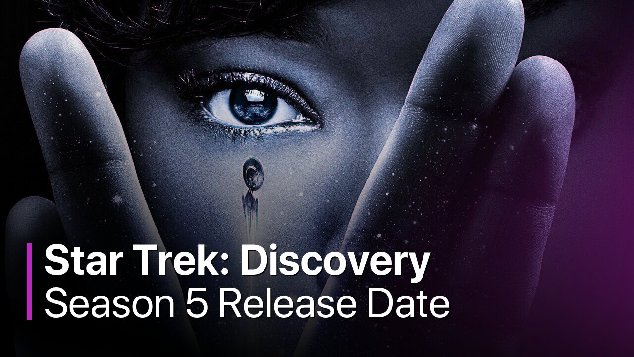 Star Trek: Discovery Season 5 Release Date