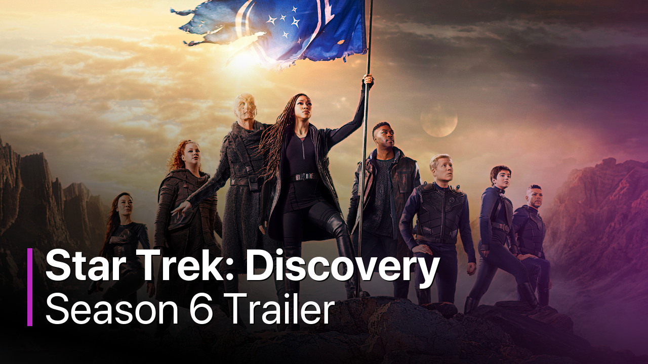 Star Trek: Discovery Season 6 Trailer
