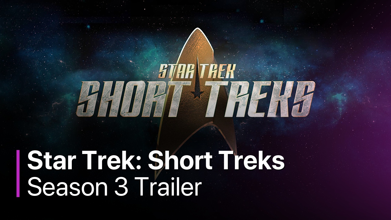Star Trek: Short Treks Season 3 Trailer