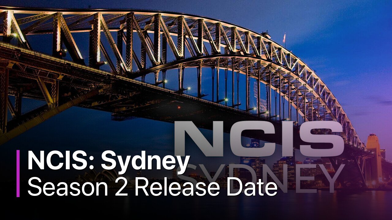 NCIS: Sydney Season 2 Release Date