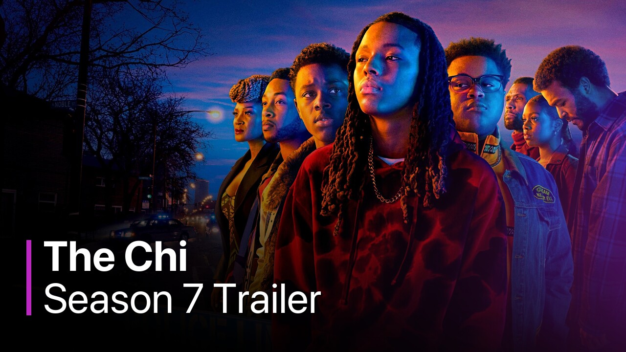 The Chi Season 7 Trailer