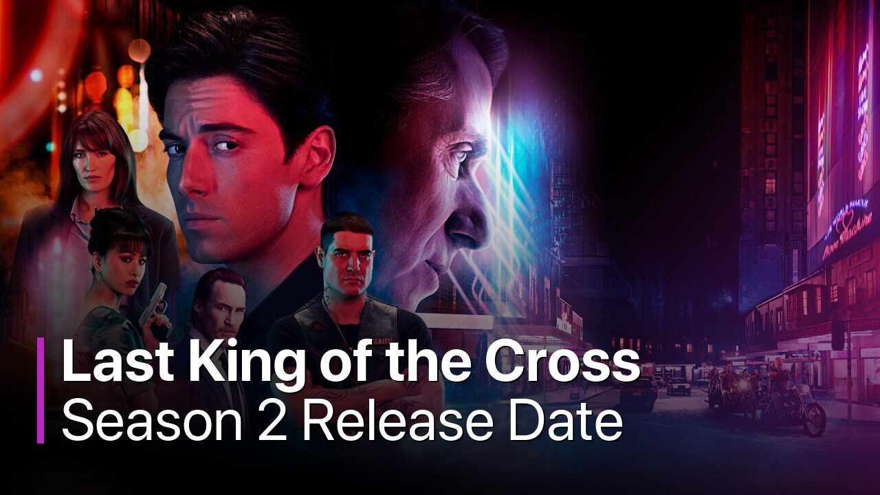 Last King of the Cross Season 2 Release Date