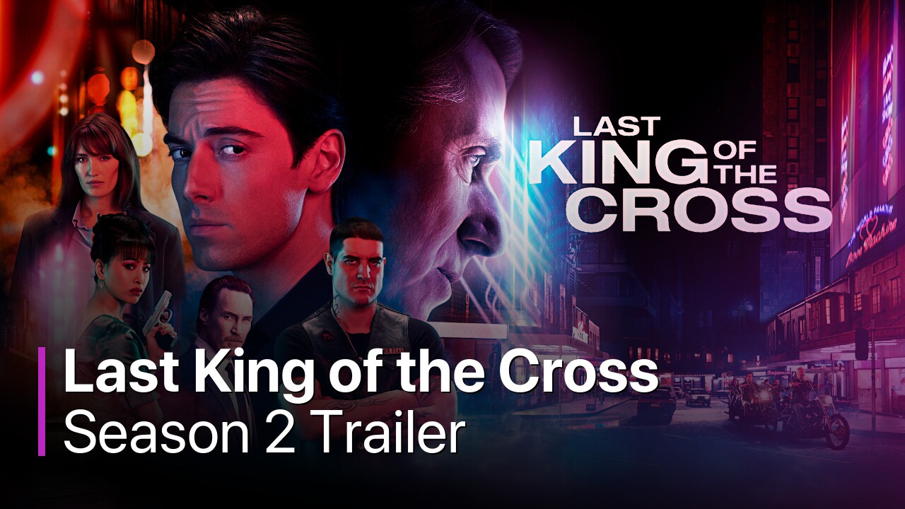 Last King of the Cross Season 2 Trailer