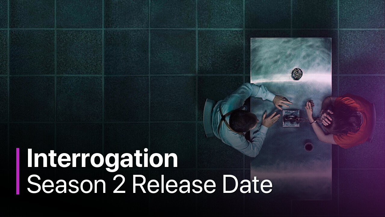 Interrogation Season 2 Release Date