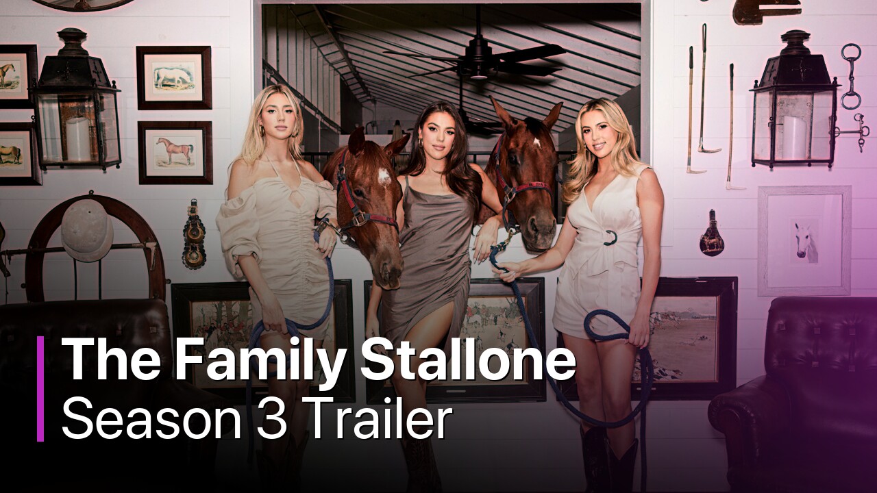 The Family Stallone Season 3 Trailer