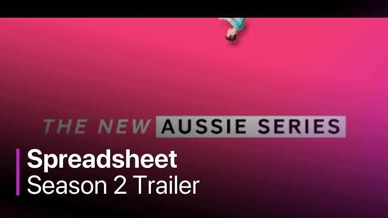 Spreadsheet Season 2 Trailer