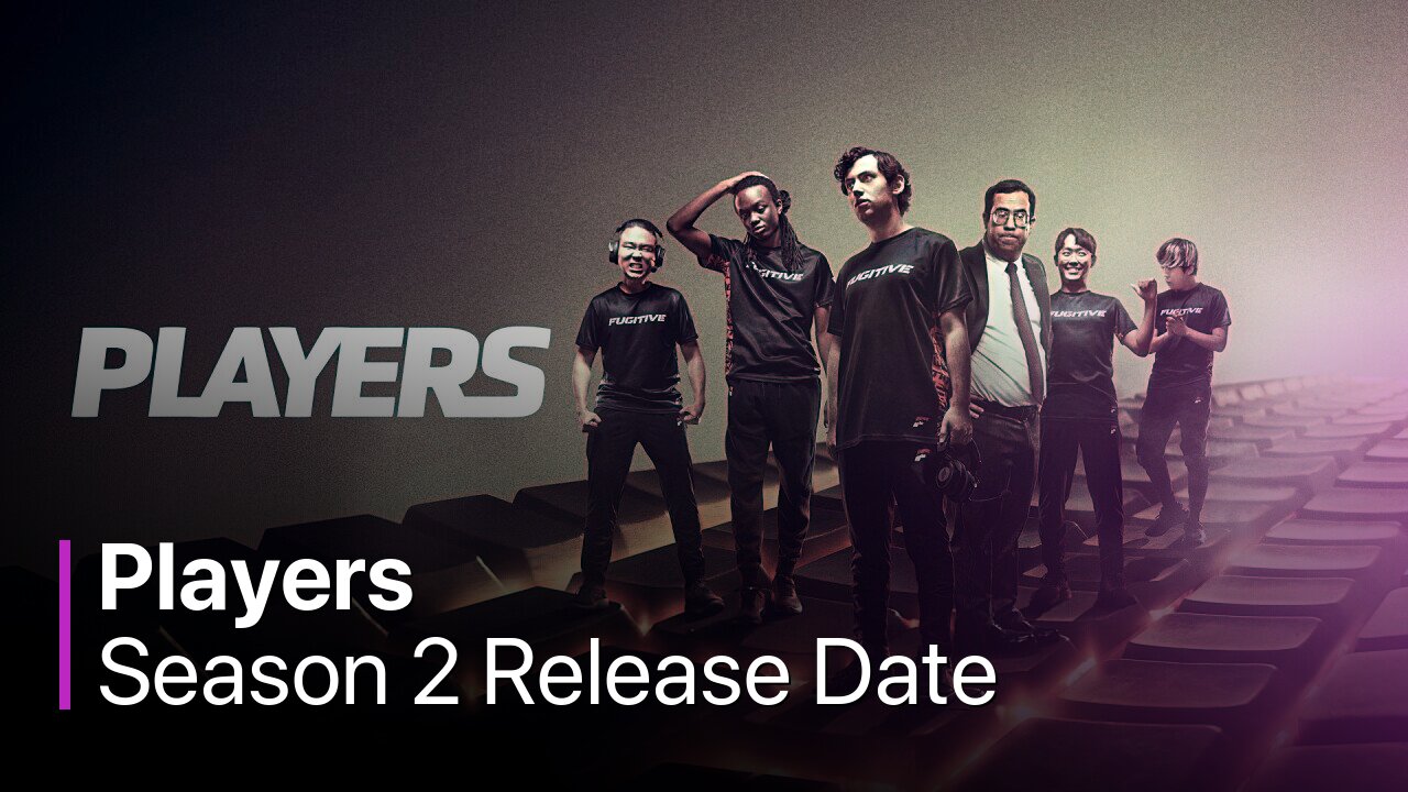 Players Season 2 Release Date