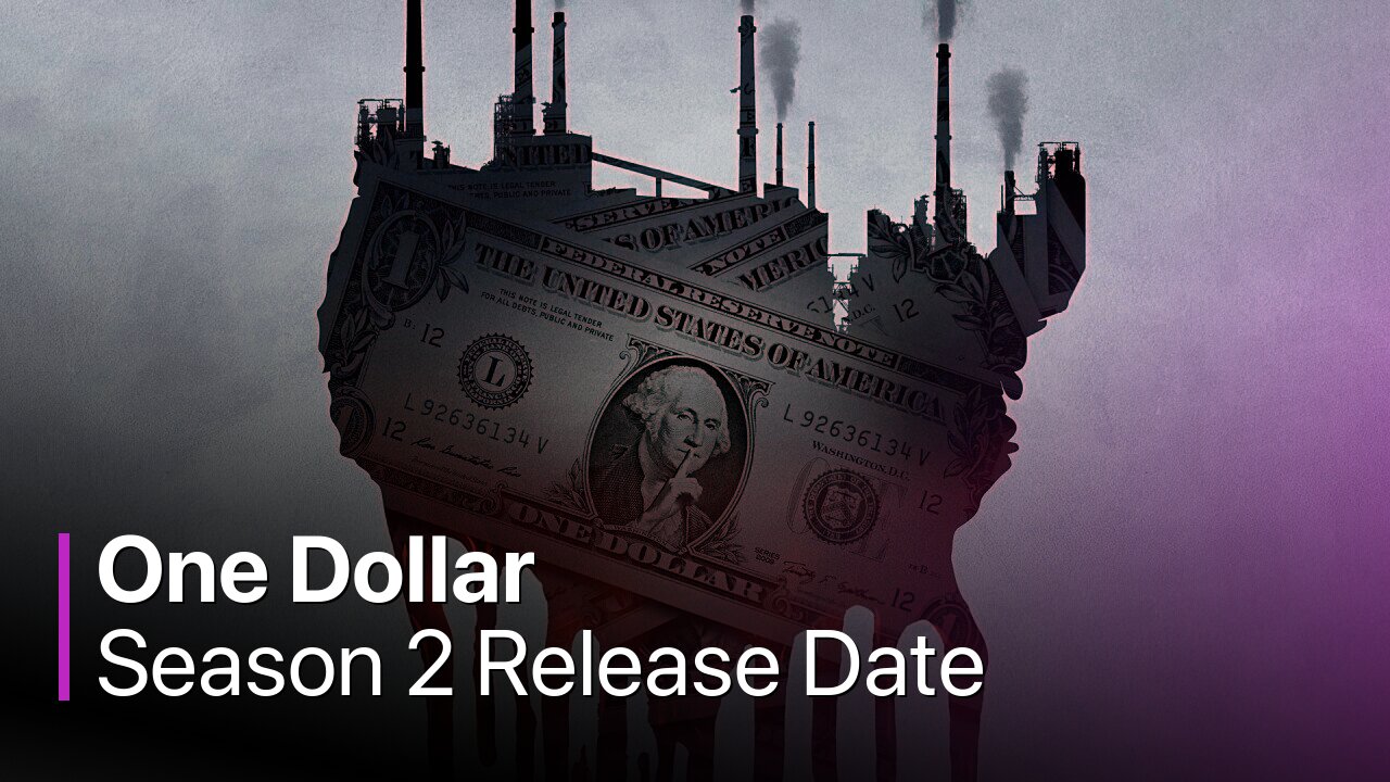 One Dollar Season 2 Release Date