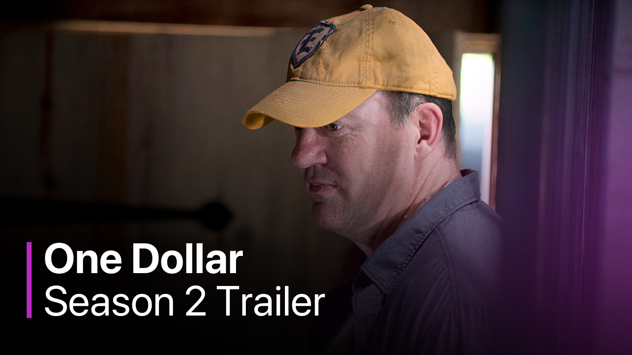One Dollar Season 2 Trailer