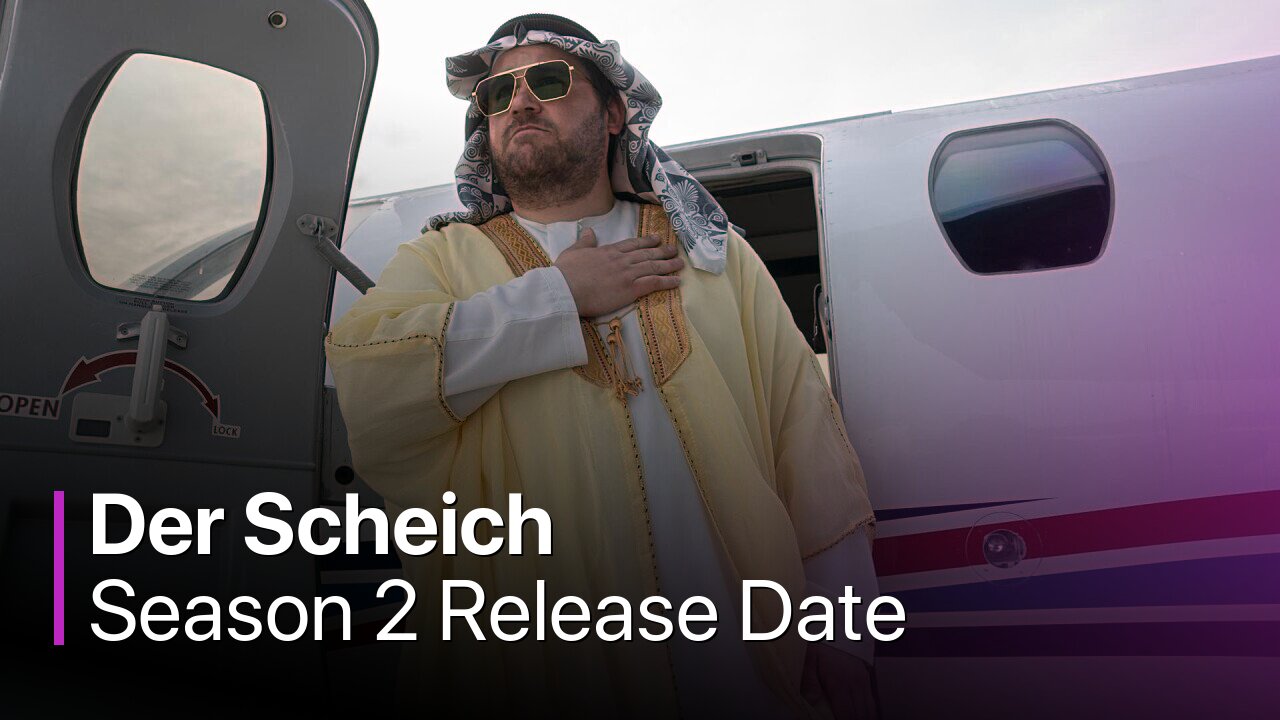 Der Scheich Season 2 Release Date