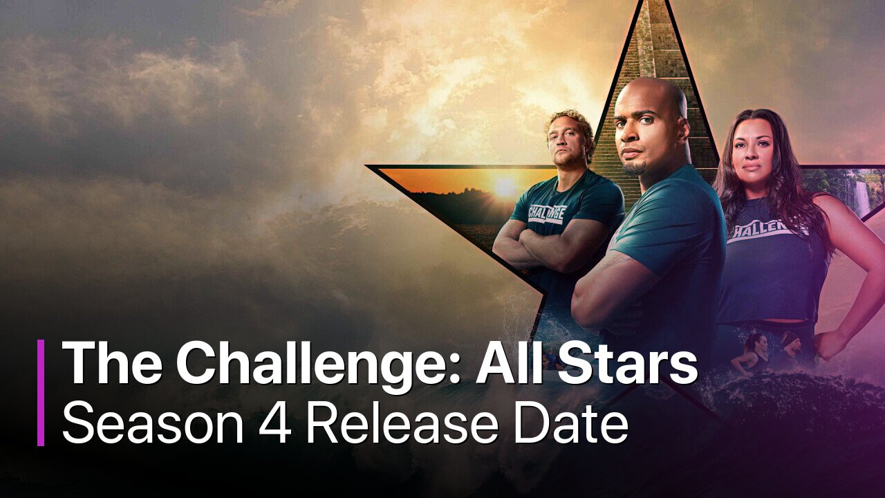 The Challenge: All Stars Season 4 Release Date