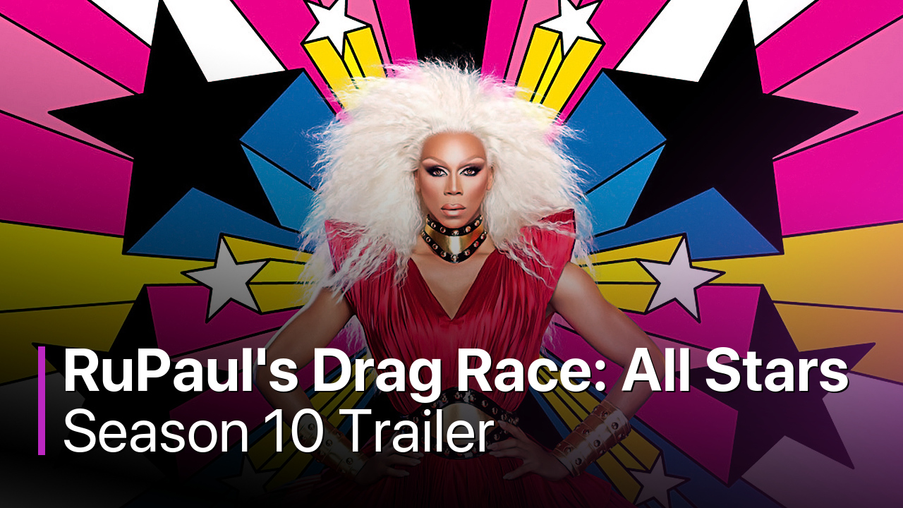 RuPaul's Drag Race: All Stars Season 10 Trailer