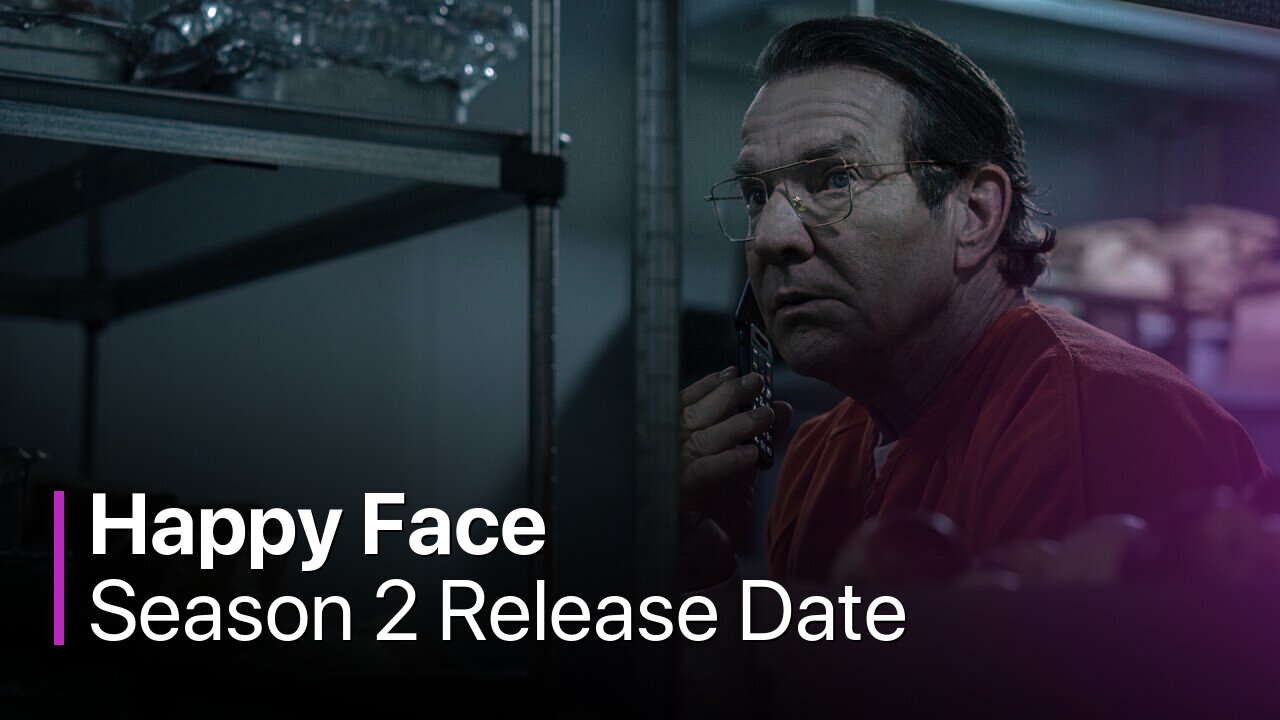Happy Face Season 2 Release Date