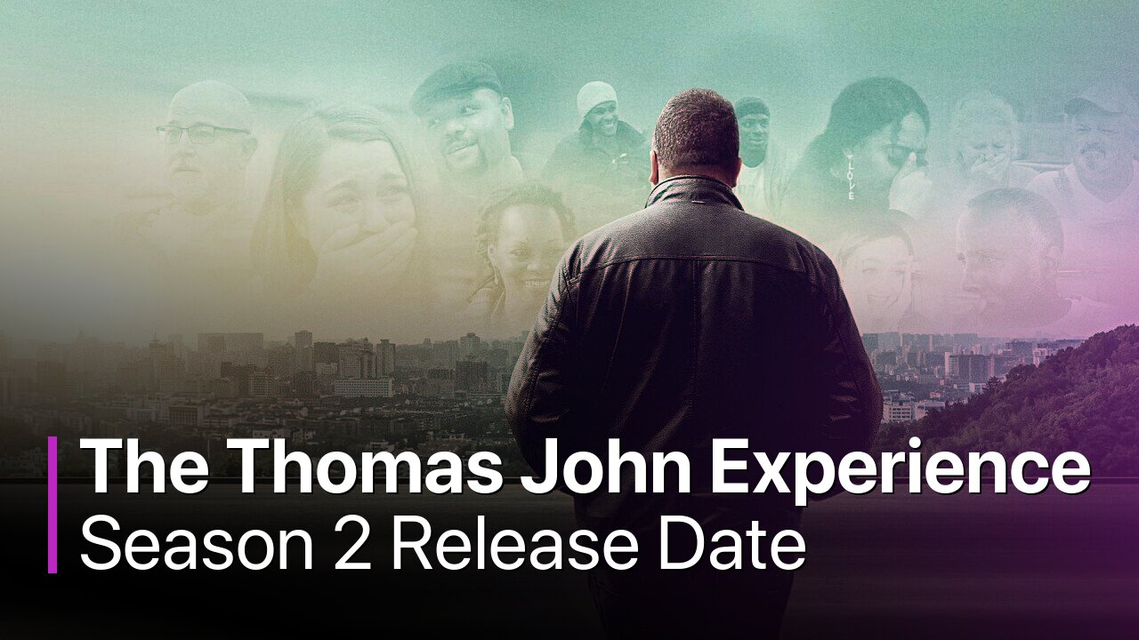 The Thomas John Experience Season 2 Release Date