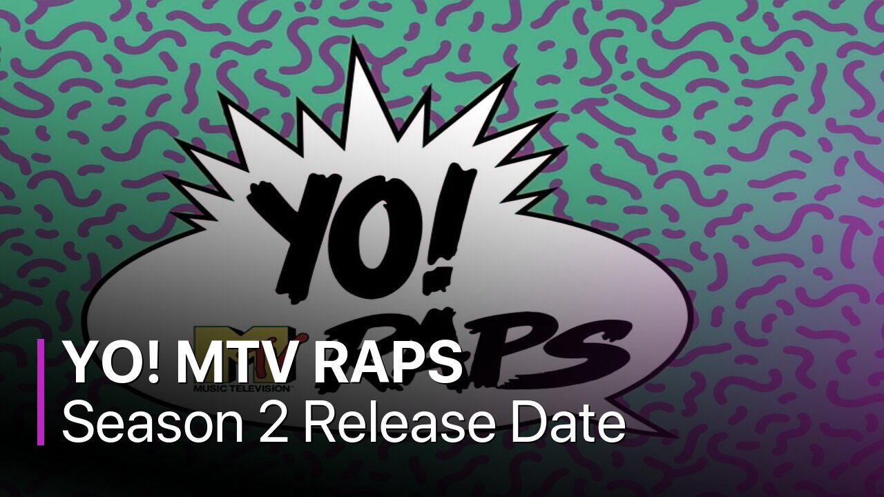 YO! MTV RAPS Season 2 Release Date