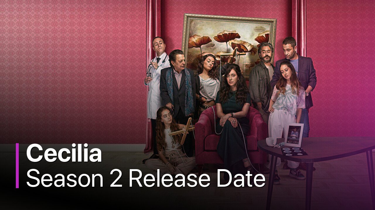 Cecilia Season 2 Release Date