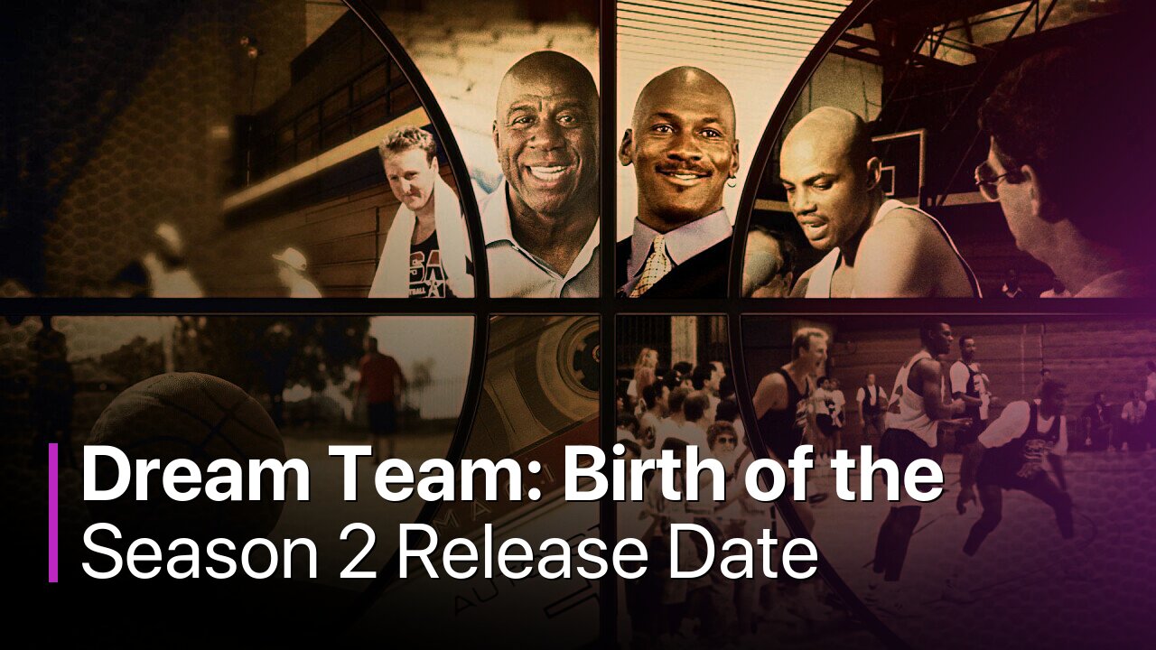 Dream Team: Birth of the Modern Athlete Season 2 Release Date