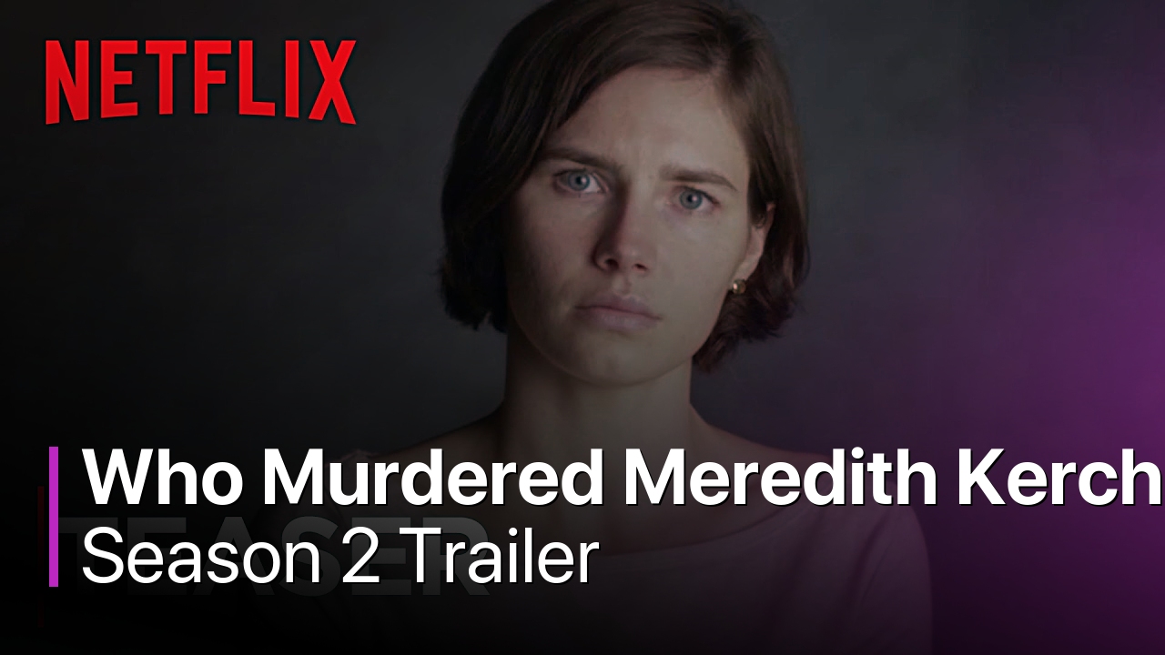 Who Murdered Meredith Kercher? Season 2 Trailer