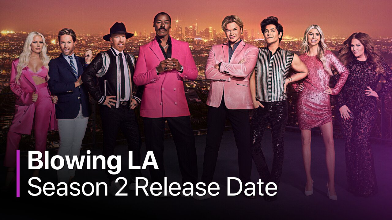 Blowing LA Season 2 Release Date