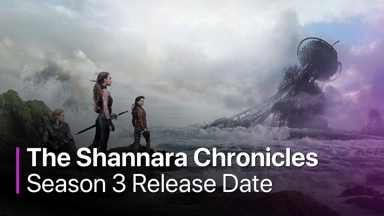 The Shannara Chronicles Season 3 Release Date