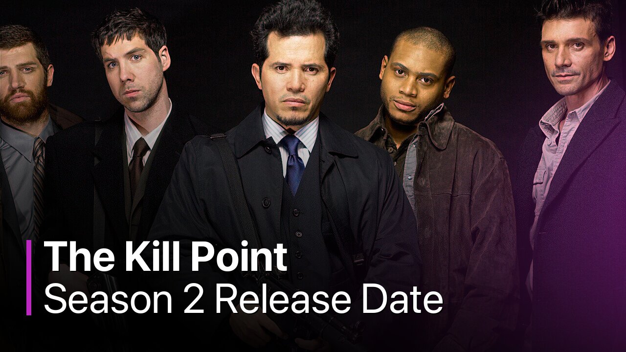 The Kill Point Season 2 Release Date