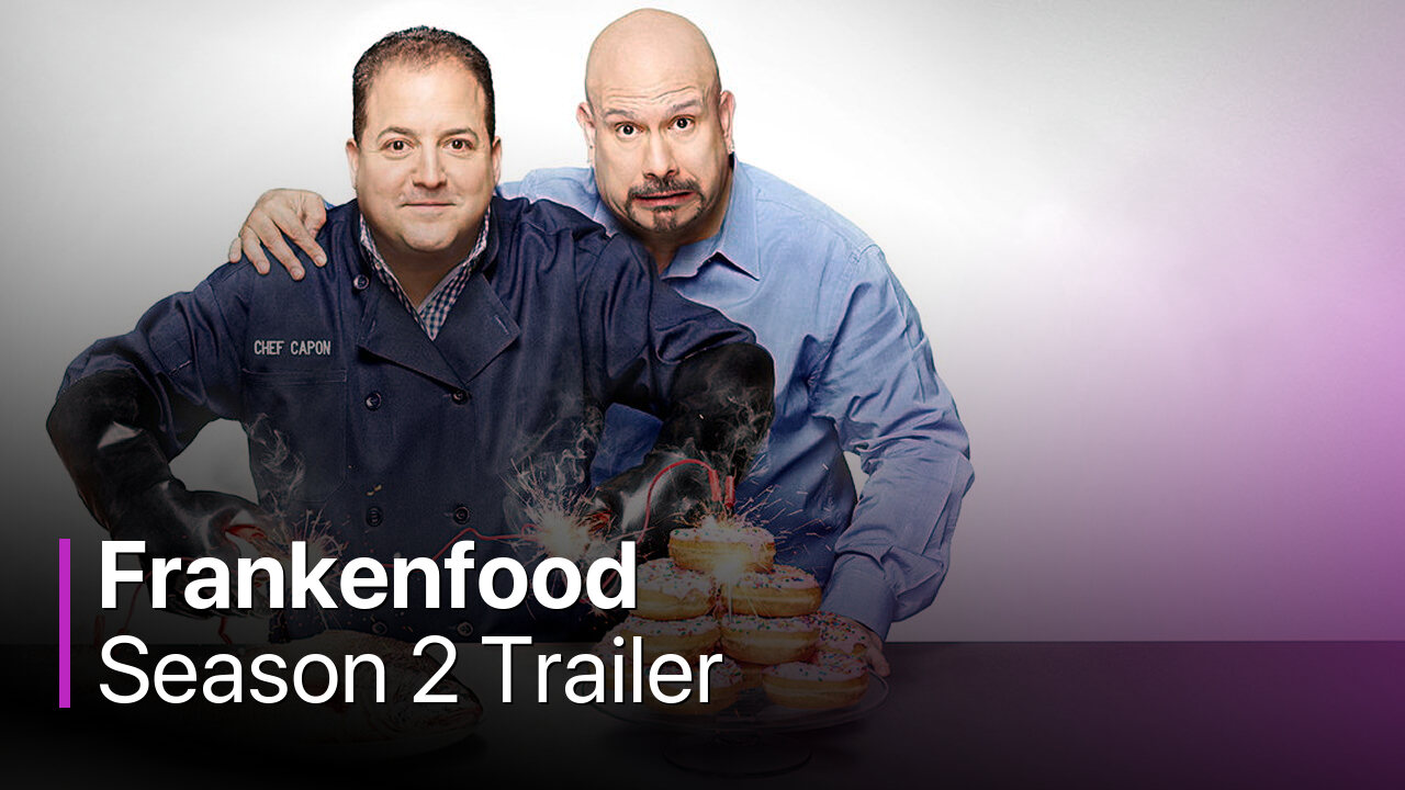 Frankenfood Season 2 Trailer