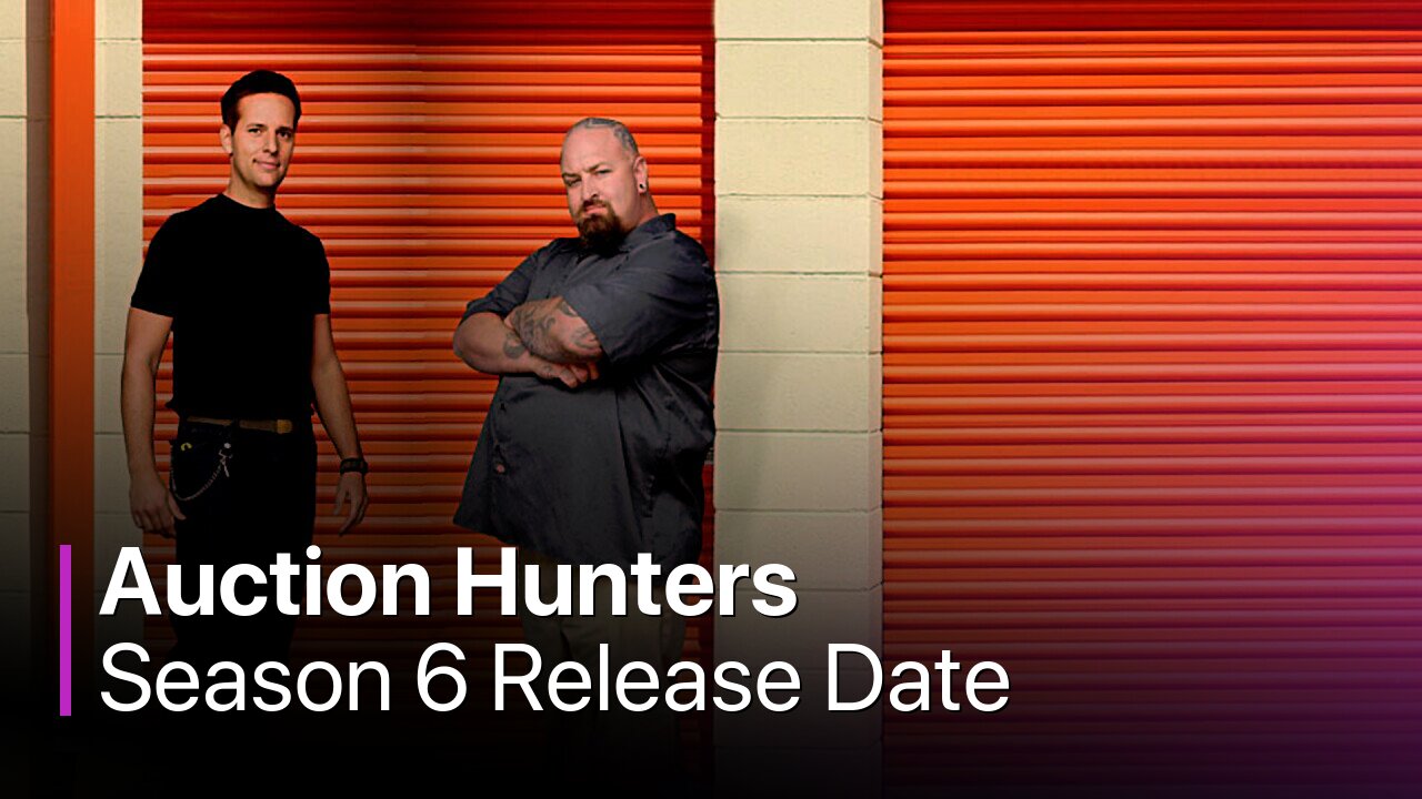 Auction Hunters Season 6 Release Date