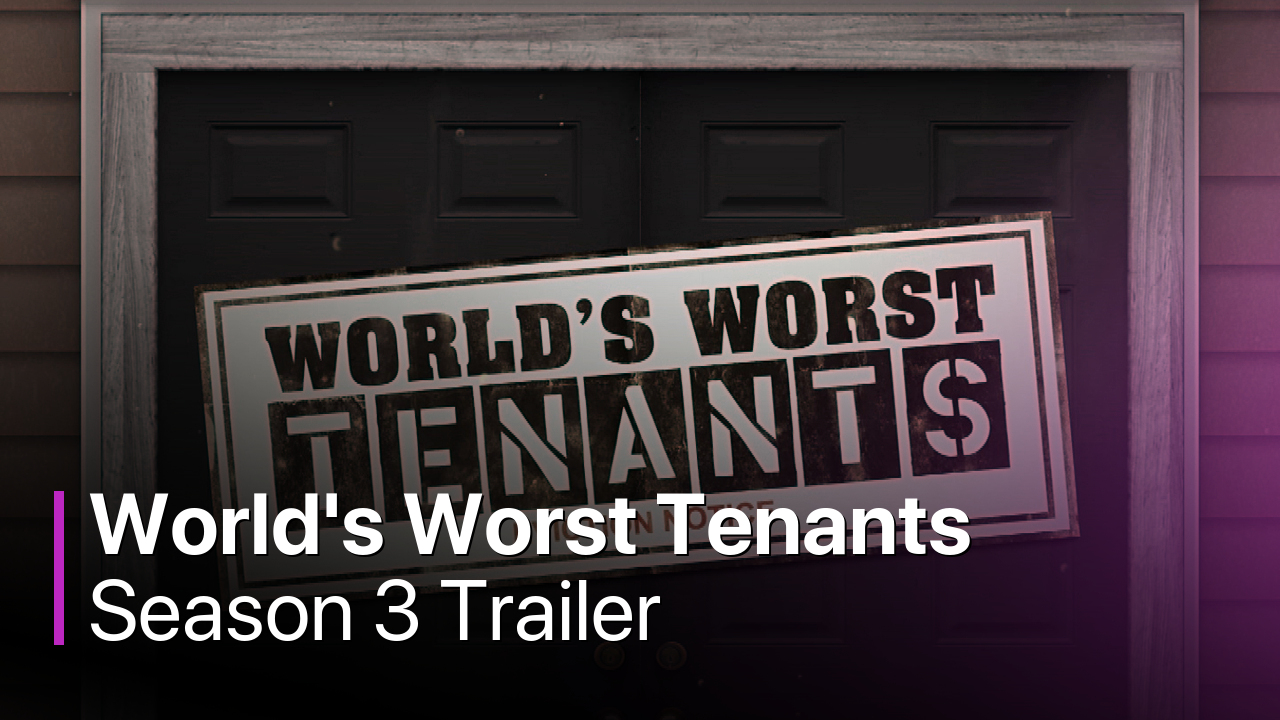 World's Worst Tenants Season 3 Trailer
