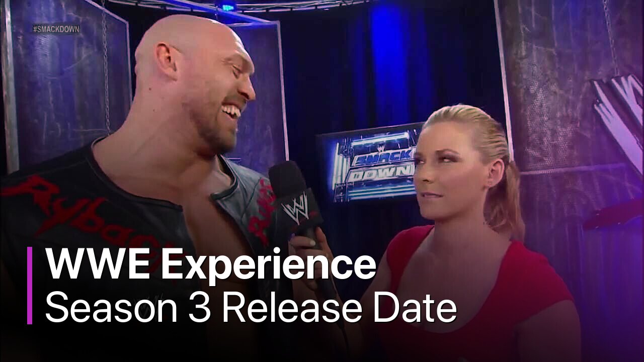 WWE Experience Season 3 Release Date