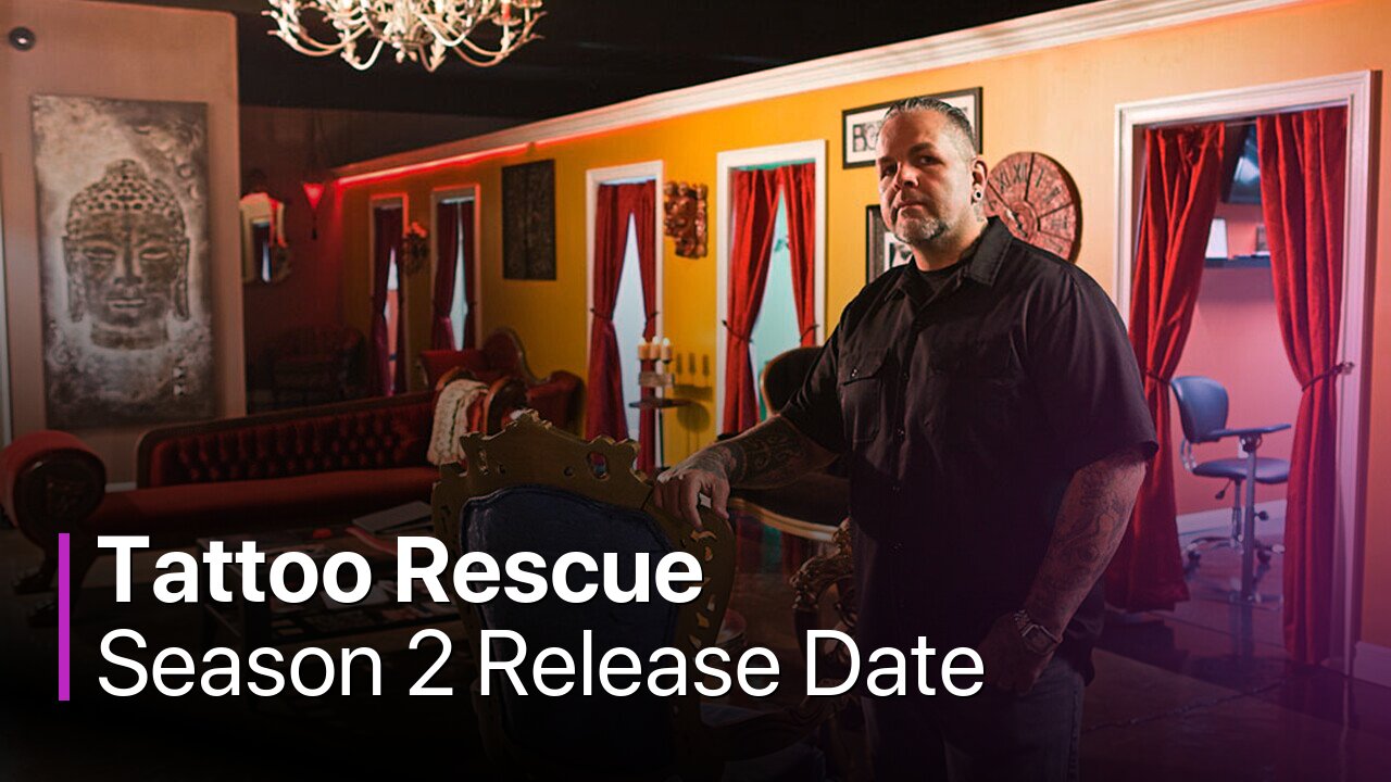 Tattoo Rescue Season 2 Release Date