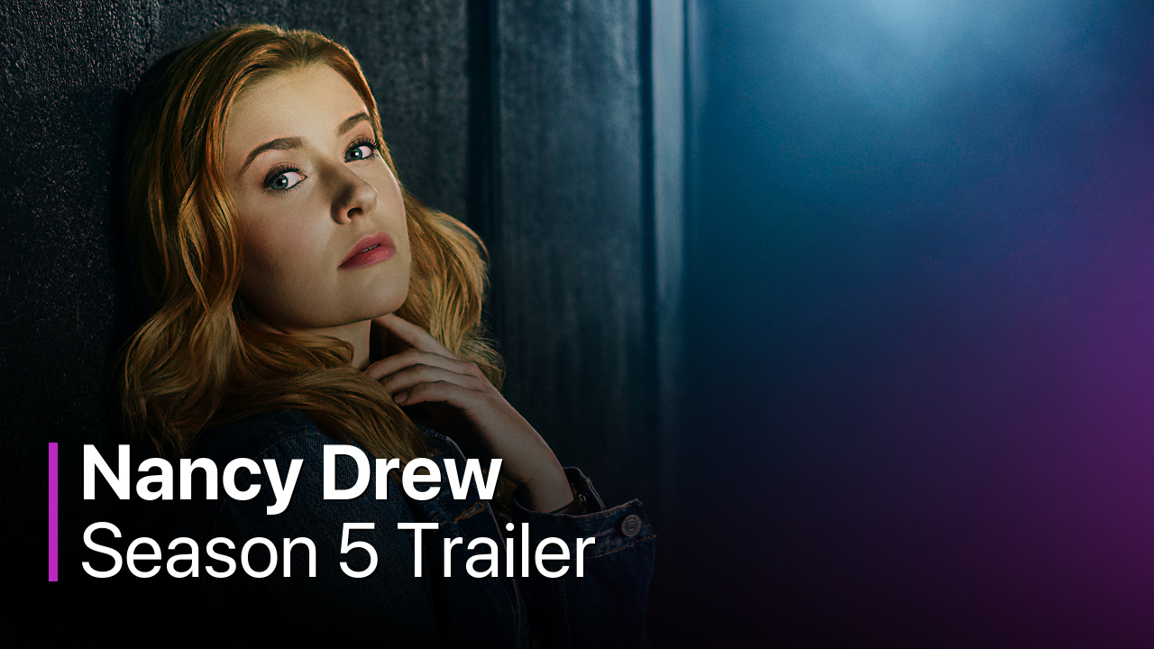 Nancy Drew Season 5 Trailer