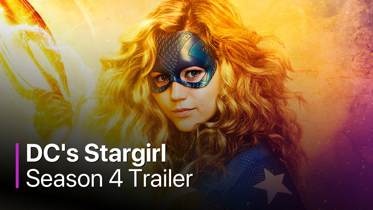 DC's Stargirl Season 4 Trailer