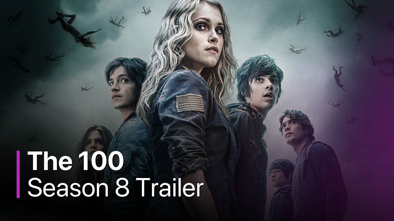 The 100 Season 8 Trailer