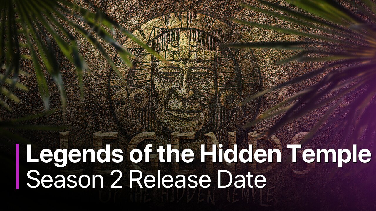 Legends of the Hidden Temple Season 2 Release Date