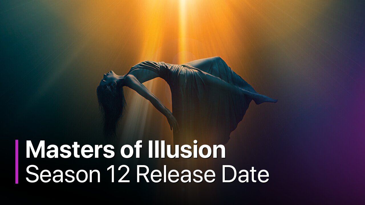 Masters of Illusion Season 12 Release Date