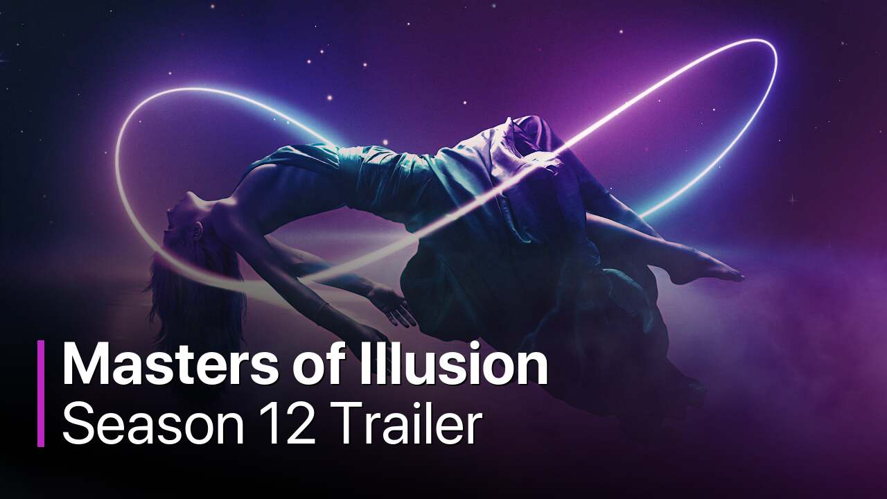 Masters of Illusion Season 12 Trailer