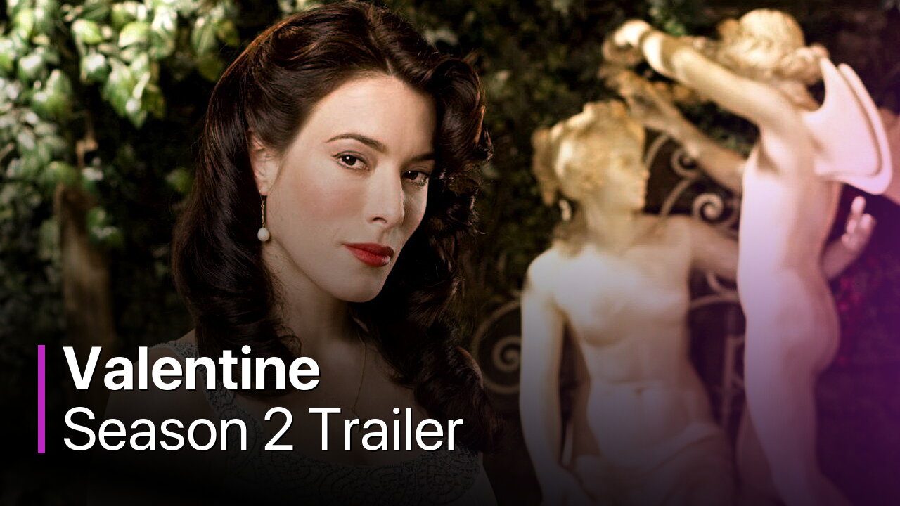 Valentine Season 2 Trailer