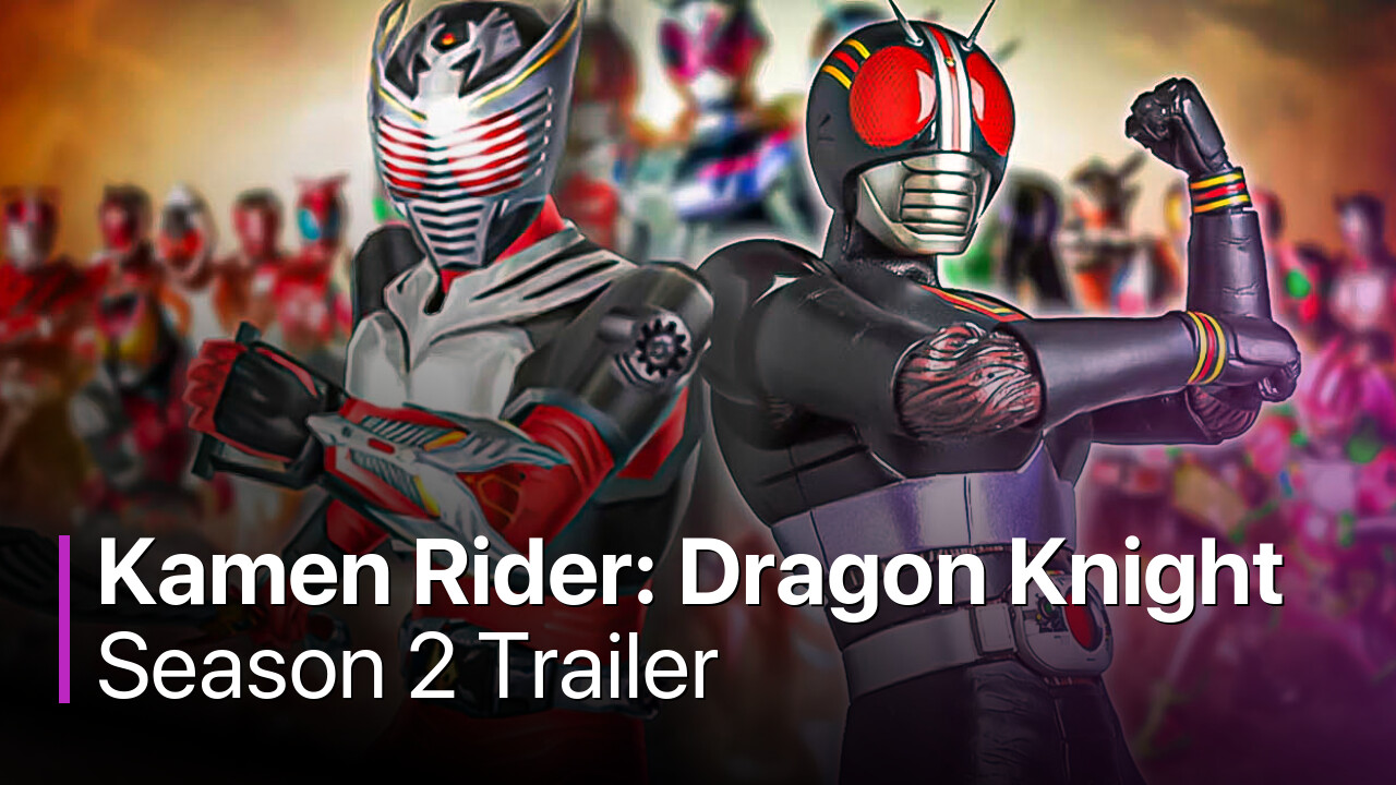 Kamen Rider: Dragon Knight Season 2 Trailer