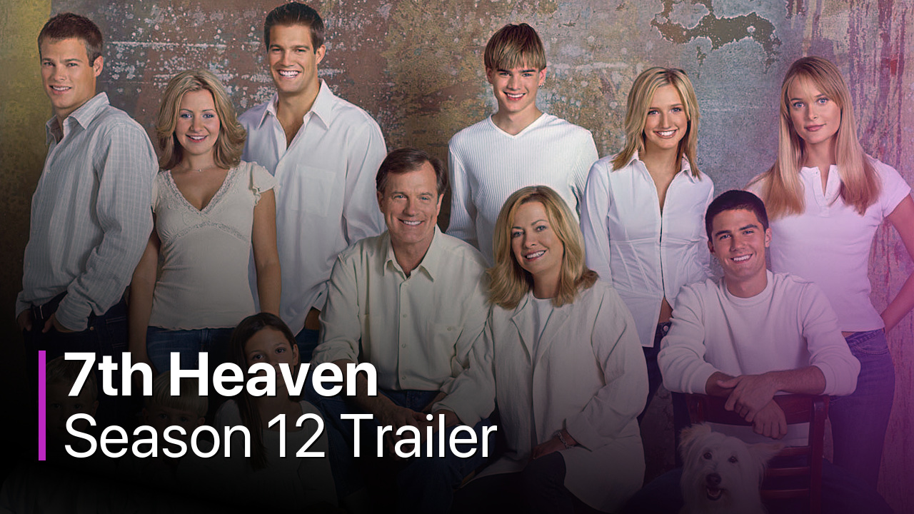 7th Heaven Season 12 Trailer