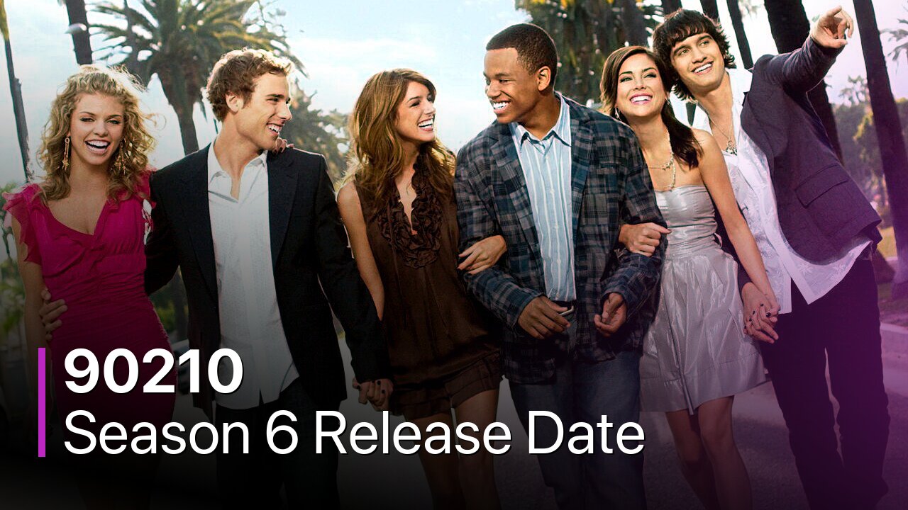 90210 Season 6 Release Date